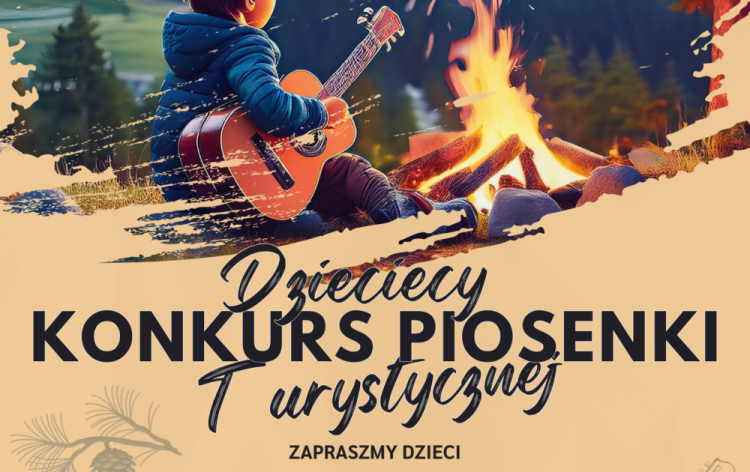 Zapraszamy do udziału w Dziecięcym konkursie piosenki turystycznej